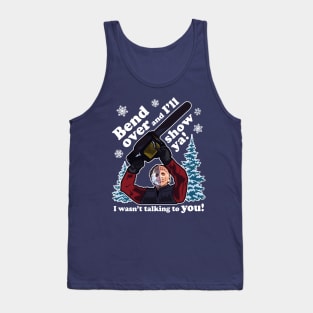 Bend Over and I'll Show Ya! Clark Griswold Quote Tank Top